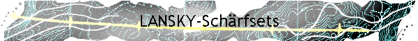 LANSKY-Sch�rfsets